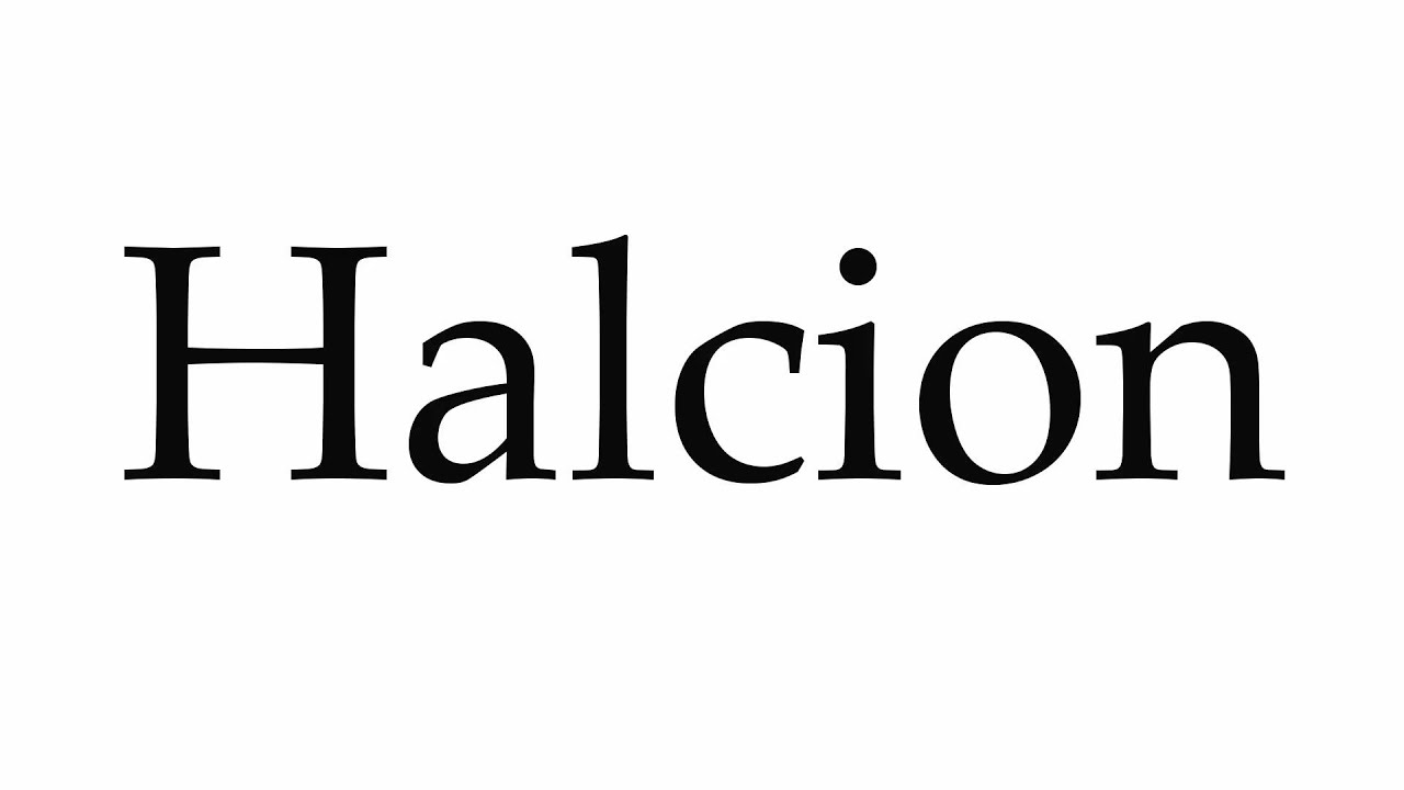 How to Pronounce Halcion - YouTube