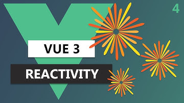 Fundamentals of Reactivity in Vue 3