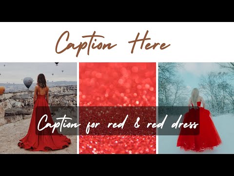 red dress captions 489 To Brighten Up Your Instagram Caption for red and red