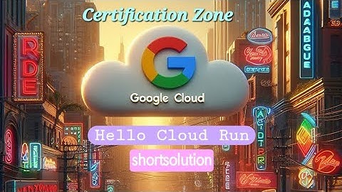 Hello Cloud Run ●June Certification Zone 2024 #qwiklabs #arcade #gcp #shortsolution googlecloudswags