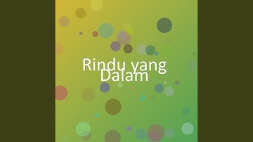 Rindu yang Dalam