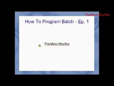 Tutorial - Batch Programing - How to make a hello world
