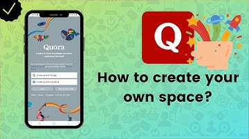 How to create your own space on Quora? - Quora Tips
