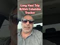 🚛 TORONTO to BRITISH COLUMBIA 🇨🇦 | 4,300 KM Long Haul Trucking Adventure!