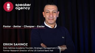 Faster - Better - Cheaper - Easier | Erkin Sahinoz