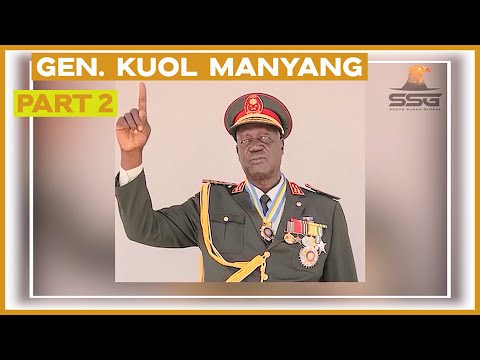 Listen to Senior Presidential Advisor Gen Kuol Manyang Juuk Interview - Part 2