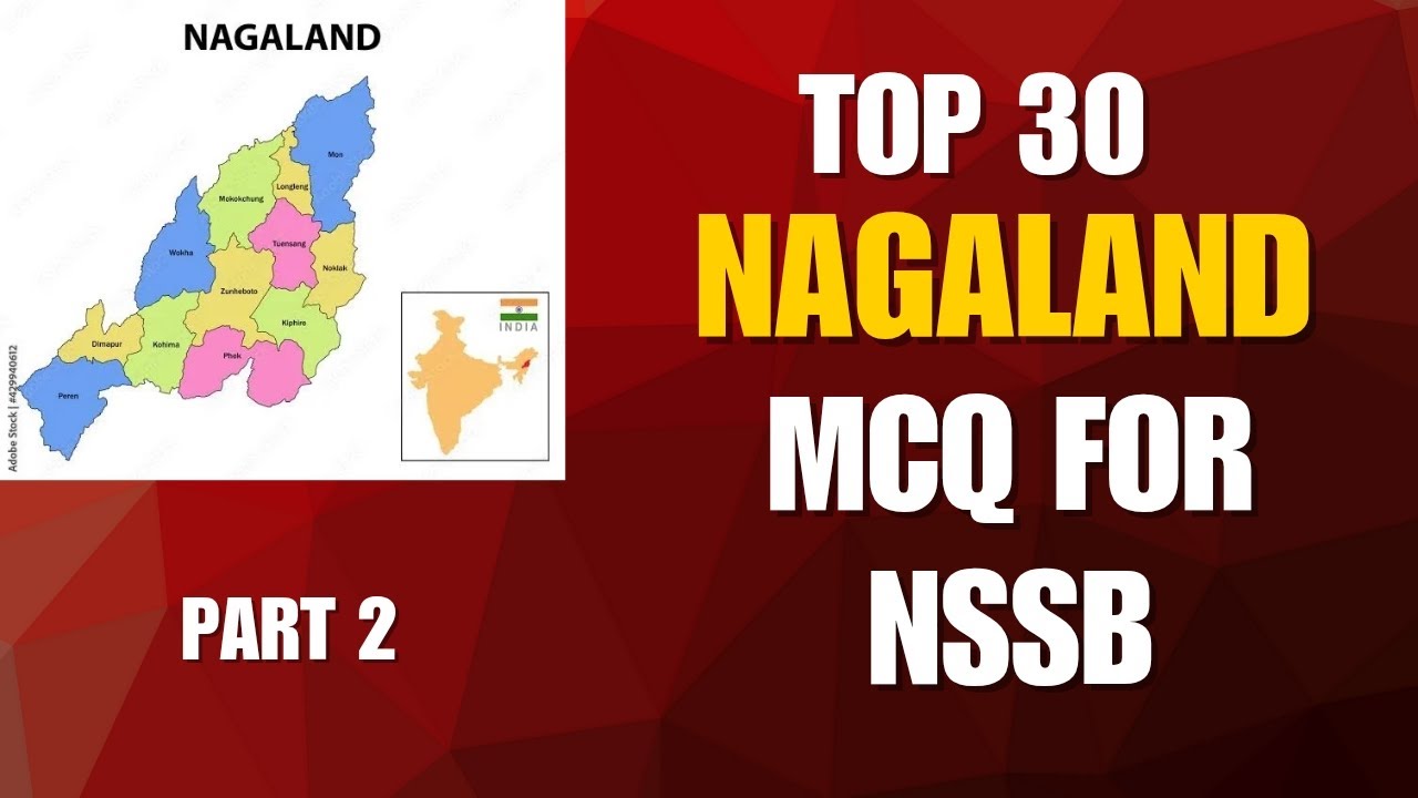 TOP 30 NAGALAND GK | NSSB competitive exam | Nagaland subject MCQ| Most important questions