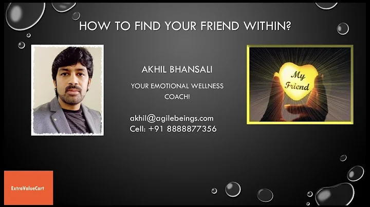 How To Find Your Friend Within? | Mr. Akhil Bhansa...