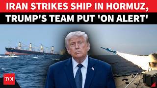 BREAKING: Iran 'Hits' Ship In Strait Of Hormuz; Top US Officials 'Rush Into Action' After Attack