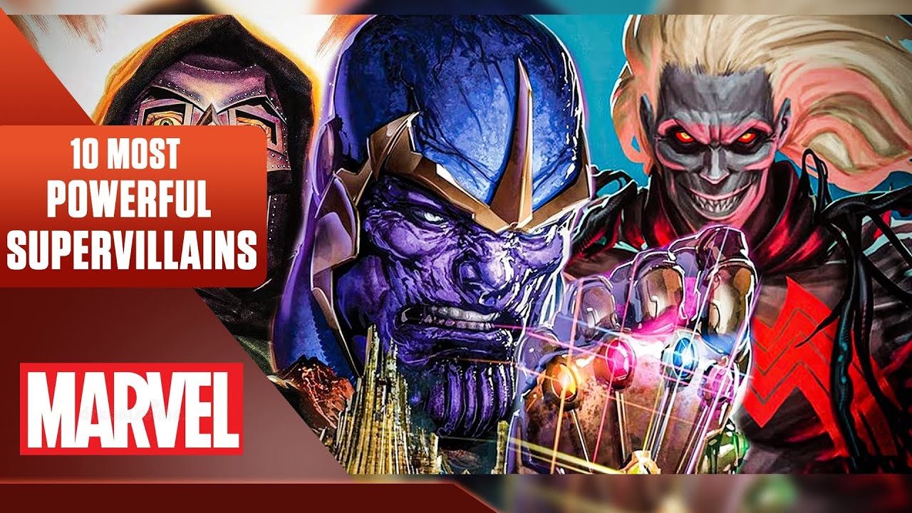 Top 10 Most Powerful Marvel Villains of All Time - YouTube