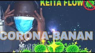 KEITA FLOW CORONA BANAN AUDIO OFFICIEL 2020