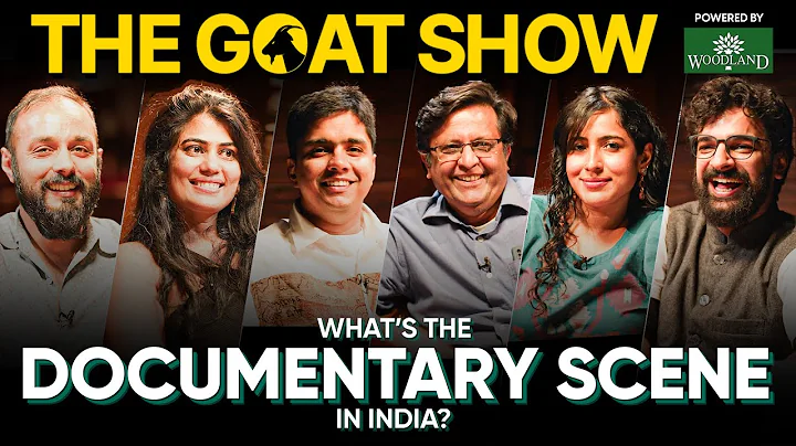 The GOAT Documentary Filmmakers of India | Unfiltered By Samdish | Powered By Woodland - DayDayNews