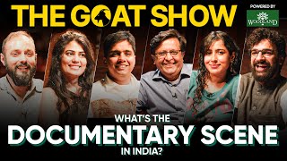 The GOAT Documentary Filmmakers of India | Unfiltered By Samdish | Powered By Woodland