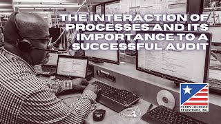 The Interaction of Processes and its Importance to a Successful Audit