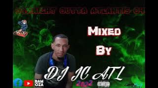 DJ JC ATL STRAIGHT  OUTTA ATLANTIS 2022