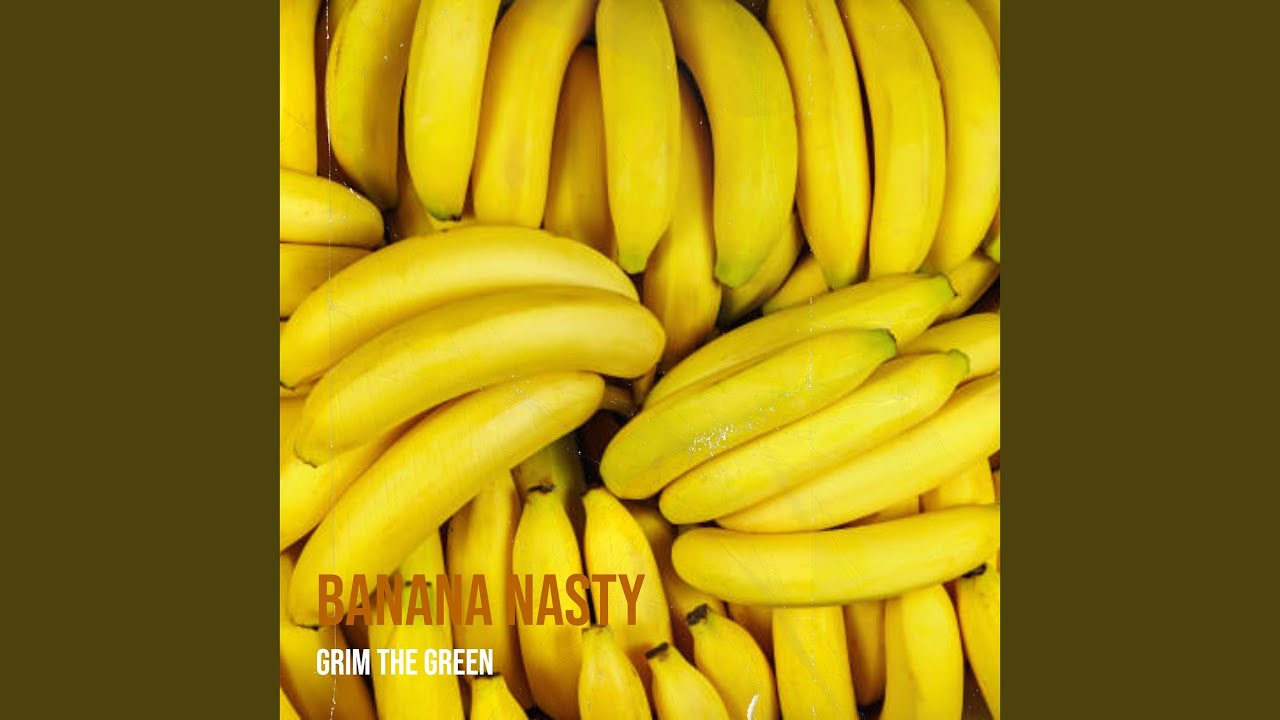 Banana Nasty