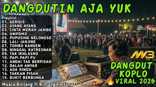 GERIGIS , AYANG AYANG , CINTA MERAH JAMBU - DANGDUTIN AJA YUK TERBARU 2025