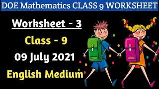 Maths Worksheet 3 Class 9 l DOE Maths Worksheet 3 Class 9 l 09 July 2021