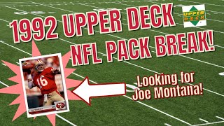 Looking for Joe Montana! 1992 Upper Deck NFL Football Cards