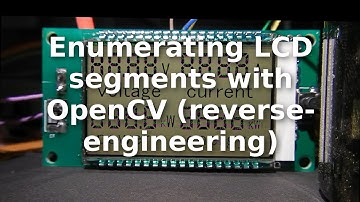 Enumerating LCD segments with OpenCV (reverse-engineering)