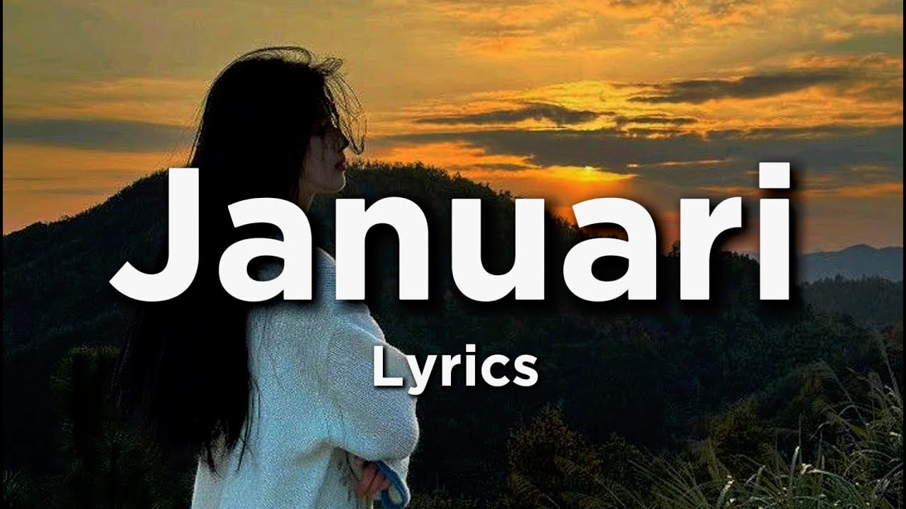 Lagu Sedih Ketika Januari Datang Tapi Kamu Tak Kembali