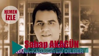 Şahap Akagün - Bana Kara Diyen Dilber Resimi