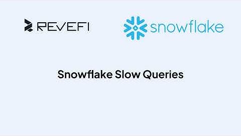 Snowflake Slow Queries