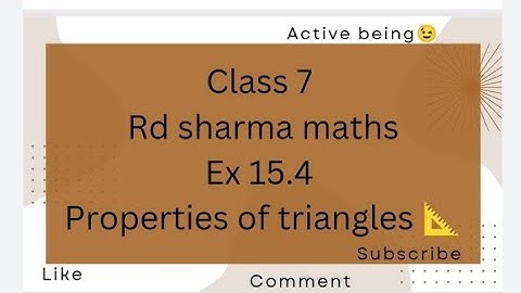 ex 15.4 rd sharma class 7 maths // properties of triangles // @activebeing