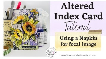 Altered Index Card using NAPKINS as focal point #SpectrumArtCreations