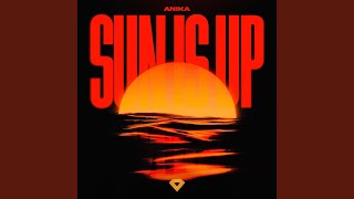 Sun Is Up - Anika