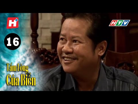 #1 Tấm Lòng Của Biển – Tập 16 | HTV Phim Tình Cảm Việt Nam Mới Nhất