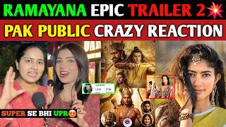 UNBELIEVABLE VFX | RAMAYANA EPIC TRAILER 2💥 | CRAZY REACTION | PAK public reacts