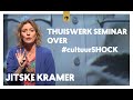 Thuiswerkseminar over cultuurshock jitske kramer