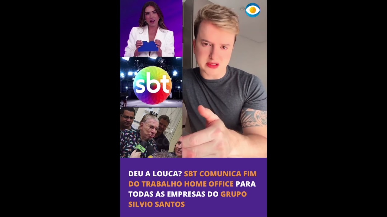 🚨Deu a louca: SBT comunica fim do trabalho home office para todas as empresas do Grupo Silvio Santos