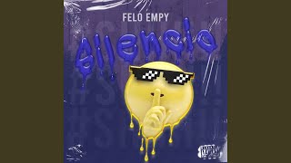 Silencio - Felo Empy