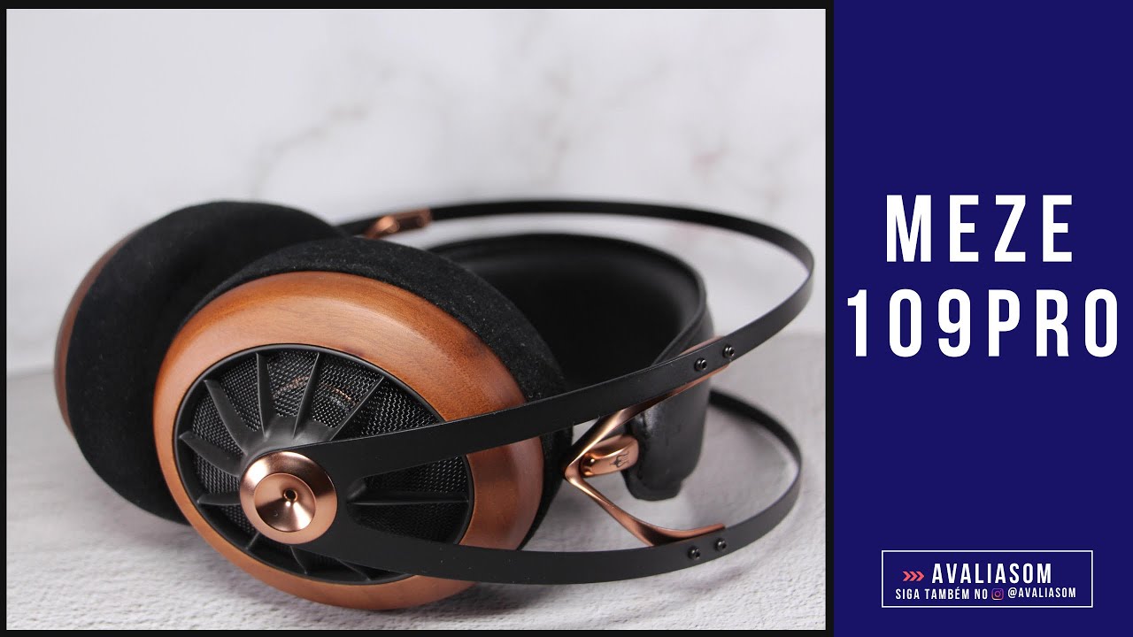 MEZE 109 PRO, o melhor headphone que eu já ouvi - YouTube