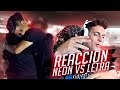 REACCIÓN NEON vs LETRA: Octavos - Final Internacional 2018​ - LA BATALLA QUE MAS GRITÉ