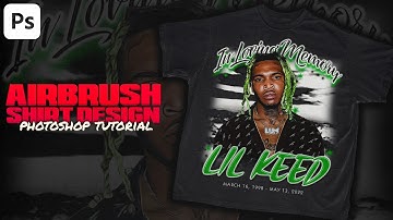 AIRBRUSH Tribute Shirt Design | PHOTOSHOP Tutorial | Lil Keed GFX