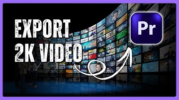 How to Export 2K Video in Premiere Pro