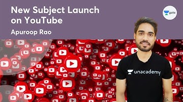 New Subject Launch on YouTube  | Apuroop Rao | GATE 2022