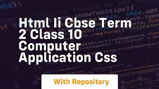 Html ii cbse term 2 class 10 computer application css