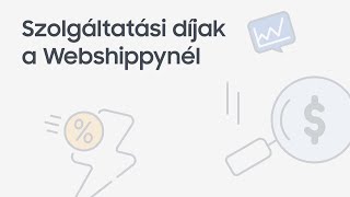 Szolgáltatási Díjak A Webshippynél