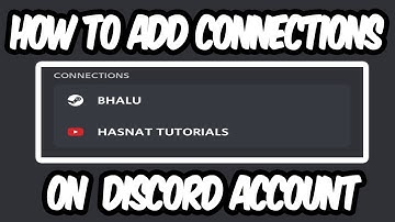 HOW TO ADD CONNECTIONS ON DISCORD ACCOUNT - Just in 4 MINUTES - HASNAT TUTORIALS