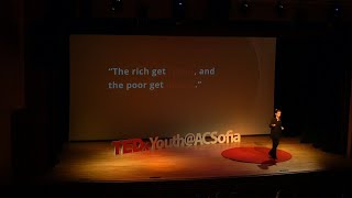 Responsible Capitalism: Changing Capitalists for Good | Iva Terzieva | TEDxYouth@ACSofia