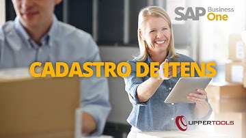 Cadastro de itens - SAP Business One - Uppertools