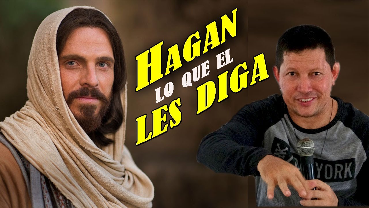 No basta con decir SEÑOR SEÑOR | "HAGAN lo que el les diga" | PADRE