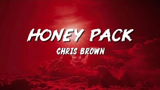 Chris Brown - Honey Pack •Lyric Video• [2026]
