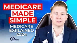 Medicare Explained (ALL THE TRUTH) (2024)