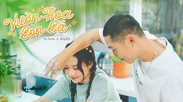 OLEW x NGẮN | VƯỜN HOA CON CÁ | OFFICIAL MV