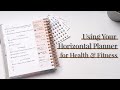 Using Your Horizontal Planner for Health & Fitness